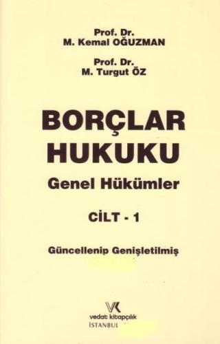 BORÇLAR HUKUKU 1. CİLT KEMAL OĞUZMAN