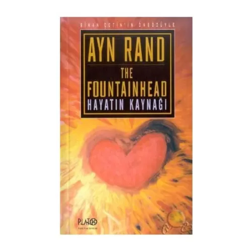 Hayatın Kaynağı ( The Fountainhead ) (Ciltsiz) - Ayn Rand Plato Film Yayınları