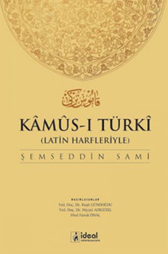 Kamus-ı Türki Latin Harfleriyle Osmanlıca - Türkçe Sözlük (Ciltli)