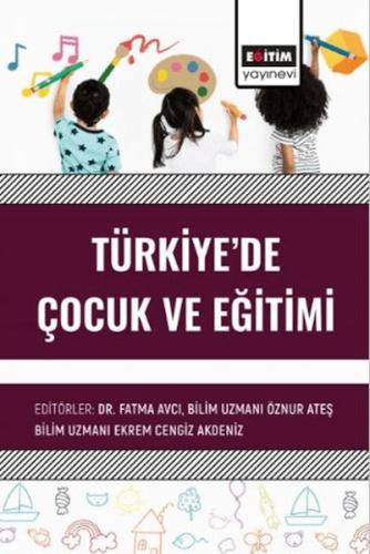 Türkiye’de Çocuk Ve Eğitimi